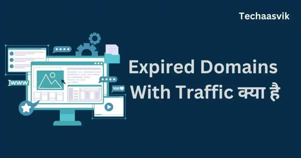 Expired Domains With Traffic क्या है