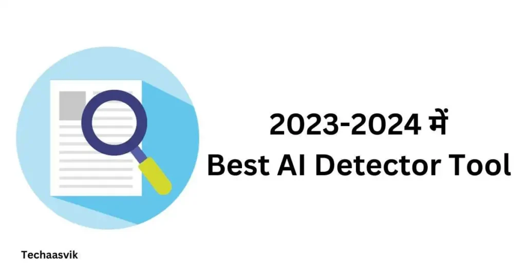 What Are The Best Ai Detector Tools