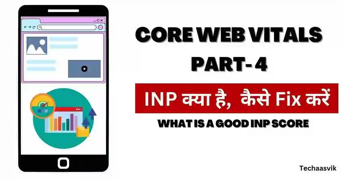 Core Web Vitals INP Issue Kya Hai